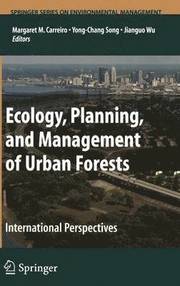 Ecology, Planning, and Management of Urban Forests