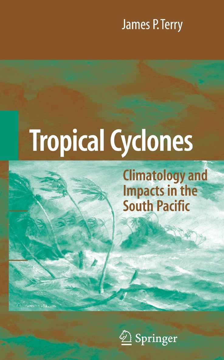 James P. Terry - Tropical Cyclones, Inbunden