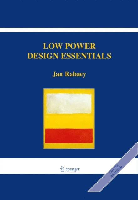 Jan Rabaey - Low Power Design Essentials, E-bok