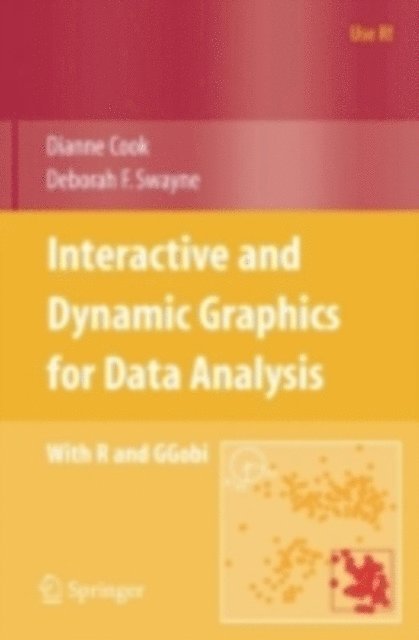 Deborah F. Swayne, Dianne Cook - Interactive and Dynamic Graphics for Data Analysis, E-bok