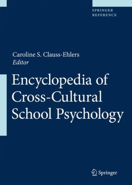 Caroline S. Clauss-Ehlers - Encyclopedia of Cross-Cultural School Psychology, E-bok