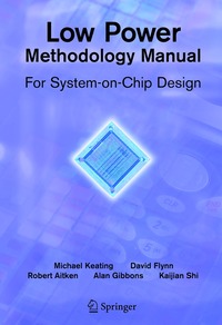 Low Power Methodology Manual