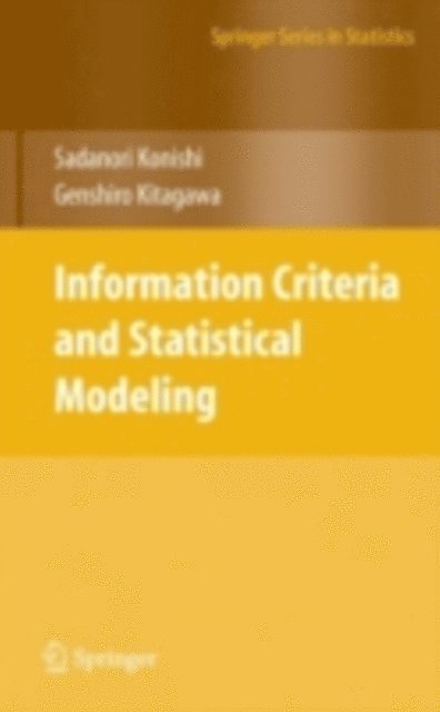 Genshiro Kitagawa, Sadanori Konishi - Information Criteria and Statistical Modeling, E-bok