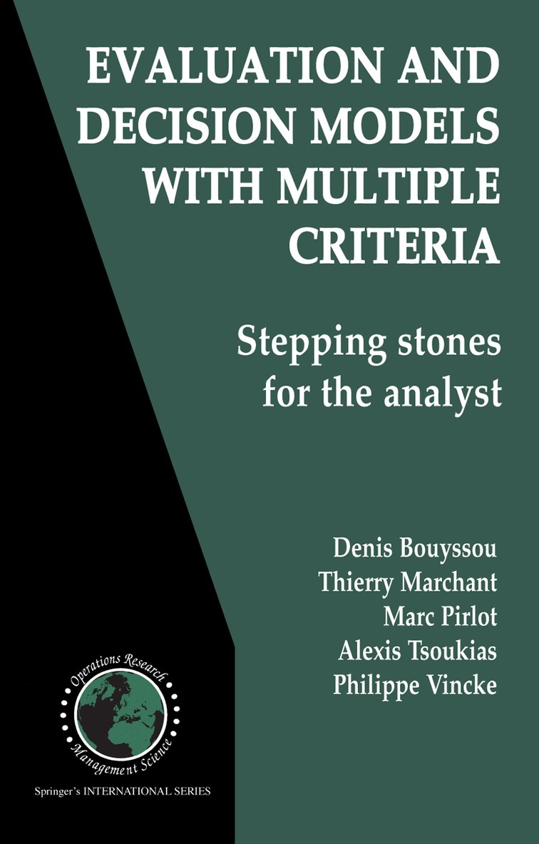 Denis Bouyssou, Thierry Marchant, Patrice Perny, Marc Pirlot, Alexis Tsoukias, Philippe Vincke - Evaluating and Applying Decision Models, Övrigt. Tillgänglighet: Tillfälligt slut