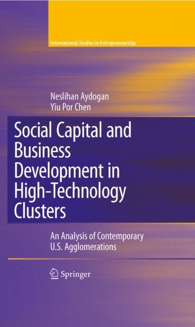 Yiu Por Chen, Neslihan Aydogan - Social Capital and Business Development in High-Technology Clusters, E-bok