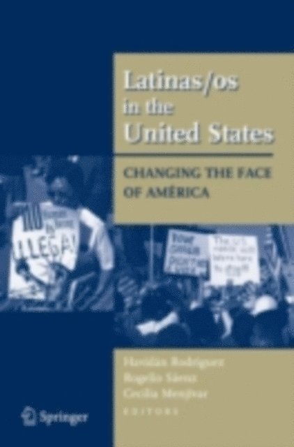Cecilia Menjivar, Rogelio Saenz, Havidan Rodriguez - Latinas/os in the United States, E-bok