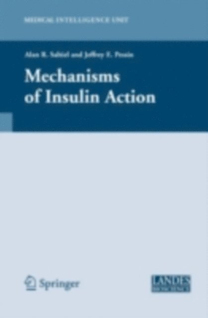 Jeffrey E. Pessin, Alan R. Saltiel - Mechanisms of Insulin Action, E-bok