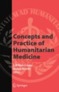 Concepts and Practice of Humanitarian Medicine