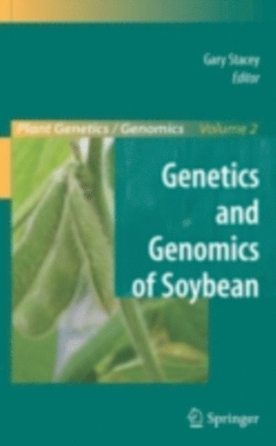 Gary Stacey - Genetics and Genomics of Soybean, E-bok