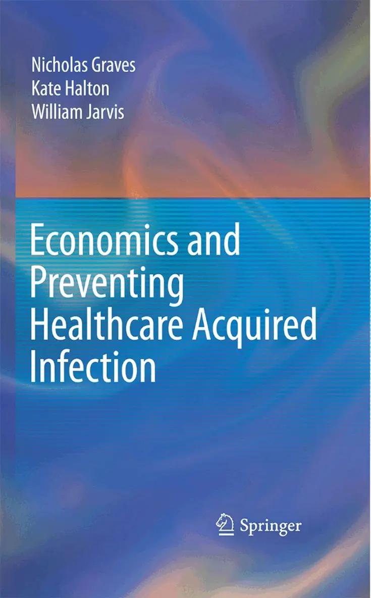Nicholas Graves, Kate Halton, William Jarvis - Economics and Preventing Healthcare Acquired Infection, Inbunden. Tillgänglighet: Lägg i varukorg