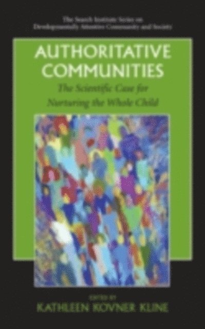 Kathleen Kovner Kline - Authoritative Communities, E-bok