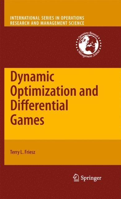Terry L. Friesz - Dynamic Optimization and Differential Games, E-bok