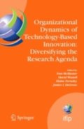 Organizational Dynamics of Technology-Based Innovation: Diversifying the Research Agenda