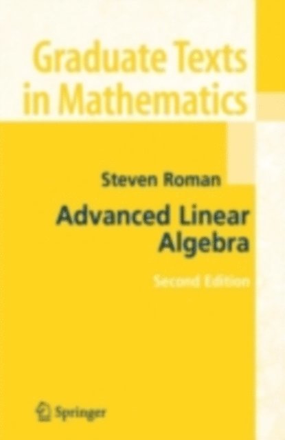Steven Roman - Advanced Linear Algebra, E-bok