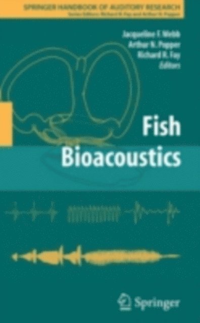 Arthur N. Popper, Richard R. Fay, Jacqueline F. Webb - Fish Bioacoustics, E-bok