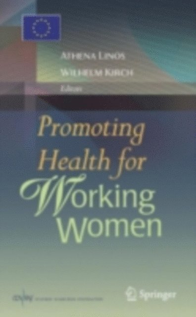 Wilhelm Kirch, Athena Linos - Promoting Health for Working Women, E-bok