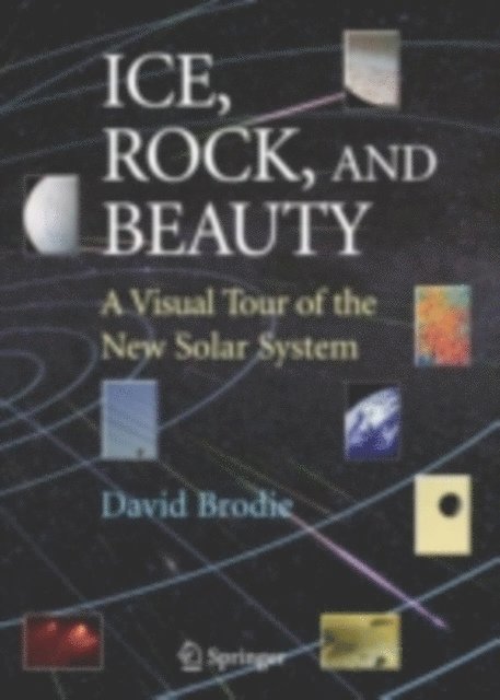 David Brodie - Ice, Rock, and Beauty, E-bok