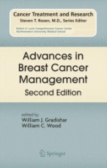 William C. Wood, William J. Gradishar - Advances in Breast Cancer Management, E-bok