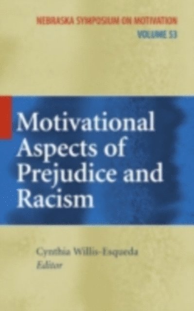 Cynthia Willis-Esqueda - Motivational Aspects of Prejudice and Racism, E-bok