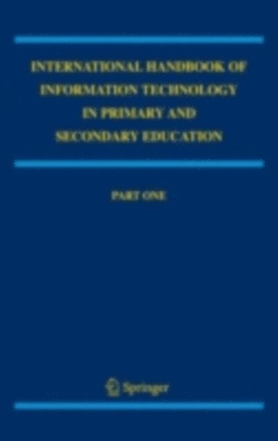 Gerald Knezek, Joke Voogt - International Handbook of Information Technology in Primary and Secondary Education, E-bok