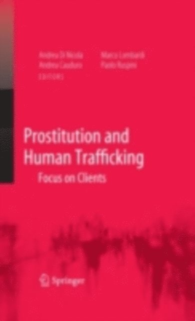 Paolo Ruspini, Marco Lombardi, Andrea Cauduro, Andrea Di Nicola - Prostitution and Human Trafficking, E-bok