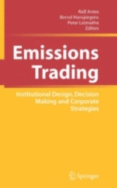 Peter Letmathe, Bernd Hansjurgens, Ralf Antes - Emissions Trading, E-bok
