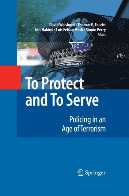 Simon Perry, Lois Mock, Idit Hakimi, Thomas Feucht, David Weisburd - To Protect and To Serve, E-bok