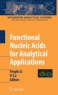 Yi Lu, Yingfu Li - Functional Nucleic Acids for Analytical Applications, E-bok