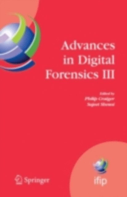 Sujeet Shenoi, Philip Craiger - Advances in Digital Forensics III, E-bok