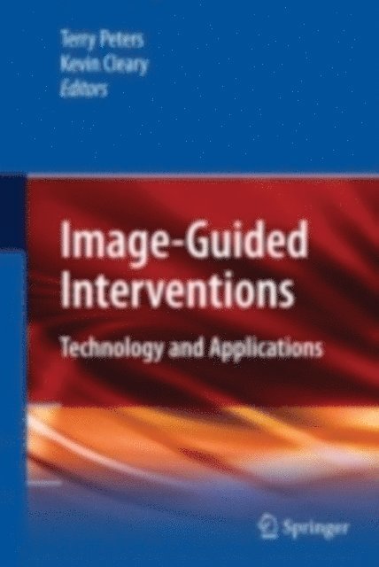 Kevin Cleary, Terry Peters - Image-Guided Interventions, E-bok