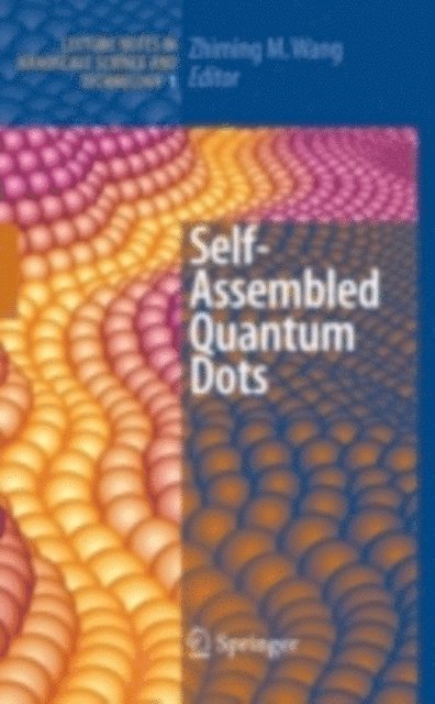 Zhiming M Wang - Self-Assembled Quantum Dots, E-bok