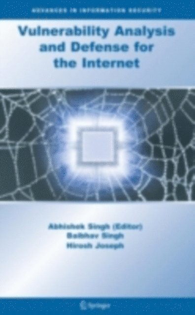 Abhishek Singh - Vulnerability Analysis and Defense for the Internet, E-bok