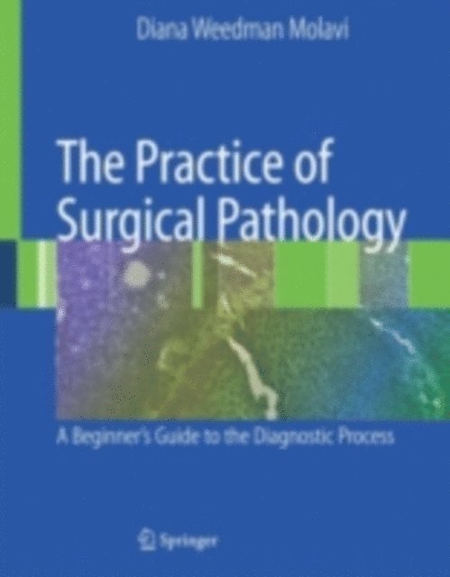 Diana Weedman Molavi - Practice of Surgical Pathology, E-bok