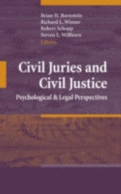 Steven L. Willborn, Robert Schopp, Richard L. Wiener, Brian H. Bornstein - Civil Juries and Civil Justice, E-bok