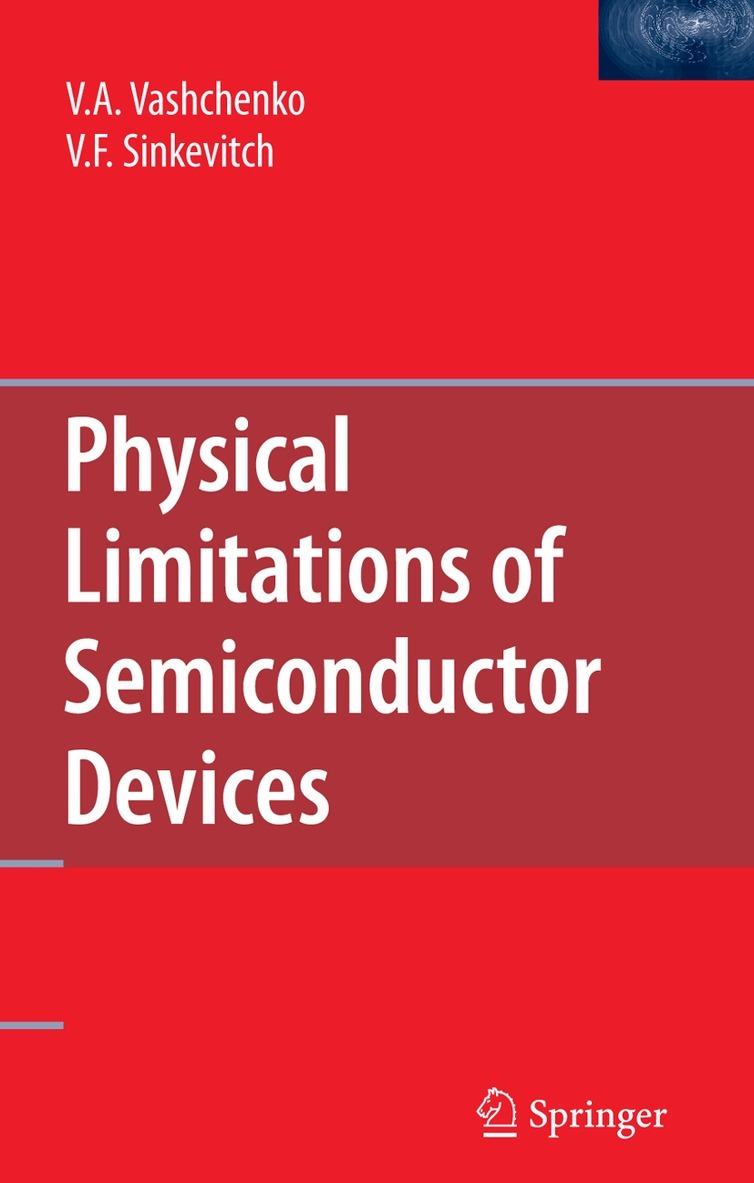Vladislav A. Vashchenko, V. F. Sinkevitch - Physical Limitations of Semiconductor Devices, Inbunden