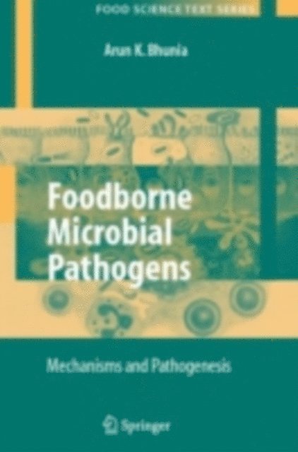Arun Bhunia - Foodborne Microbial Pathogens, E-bok