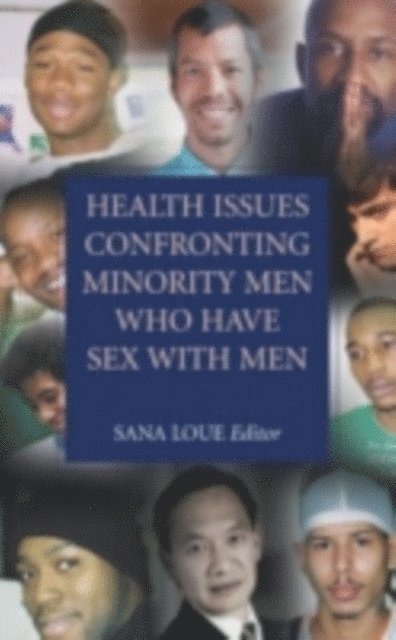 Sana Loue - Health Issues Confronting Minority Men Who Have Sex with Men, E-bok