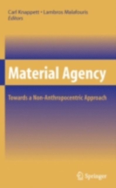 Lambros Malafouris, Carl Knappett - Material Agency, E-bok