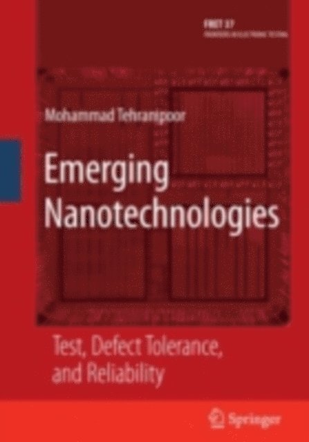 Mohammad Tehranipoor - Emerging Nanotechnologies, E-bok