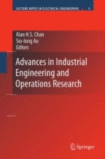 Alan H.S. Chan - Advances in Industrial Engineering and Operations Research, E-bok