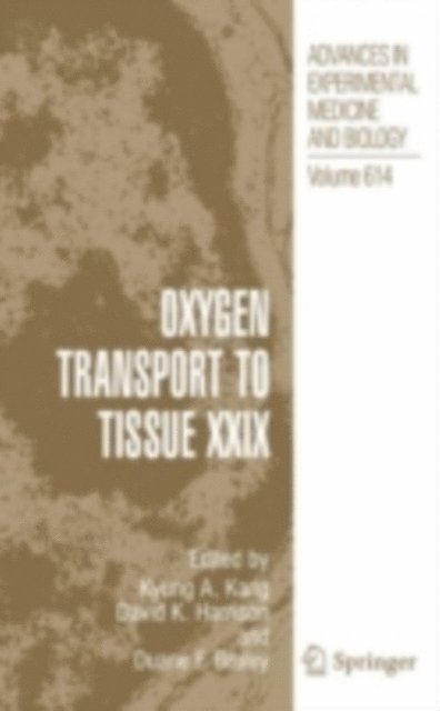 Duane F. Bruley, Kyung A. Kang - Oxygen Transport to Tissue XXIX, E-bok
