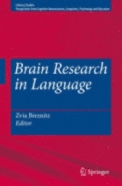 Zvia Breznitz - Brain Research in Language, E-bok