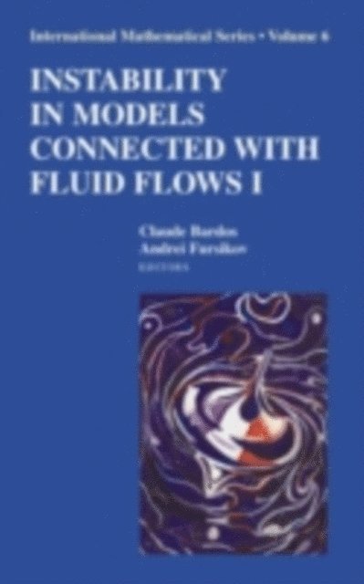 Andrei V. Fursikov, Claude Bardos - Instability in Models Connected with Fluid Flows I, E-bok