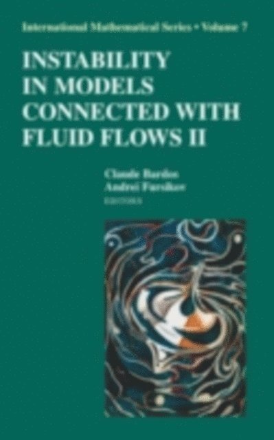 Andrei V. Fursikov, Claude Bardos - Instability in Models Connected with Fluid Flows II, E-bok