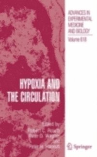 Peter Hackett, Peter D. Wagner, Robert Roach - Hypoxia and the Circulation, E-bok