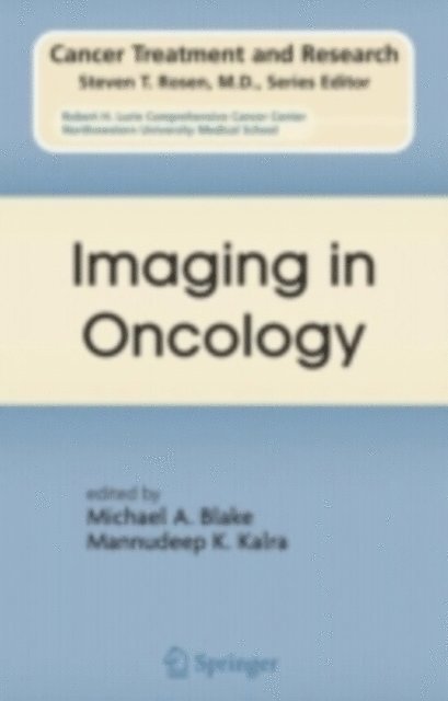 Mannudeep K. Kalra, Michael A. Blake - Imaging in Oncology, E-bok