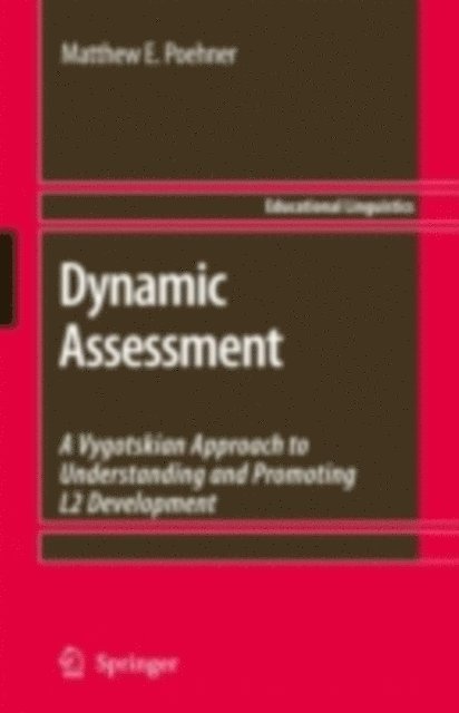 Matthew E. Poehner - Dynamic Assessment, E-bok