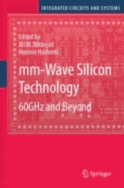 Hossein Hashemi, Ali M. Niknejad - mm-Wave Silicon Technology, E-bok