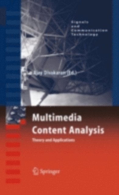 Ajay Divakaran - Multimedia Content Analysis, E-bok