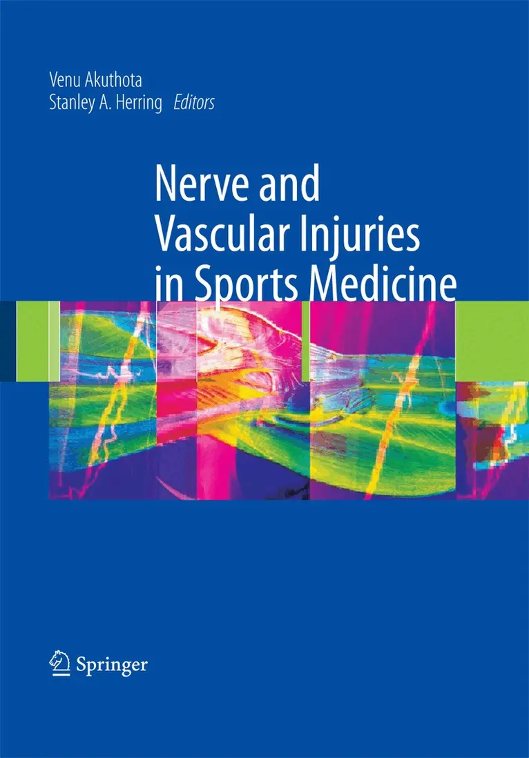 Venu Akuthota, Stanley A. Herring - Nerve and Vascular Injuries in Sports Medicine, Inbunden. Tillgänglighet: Lägg i varukorg